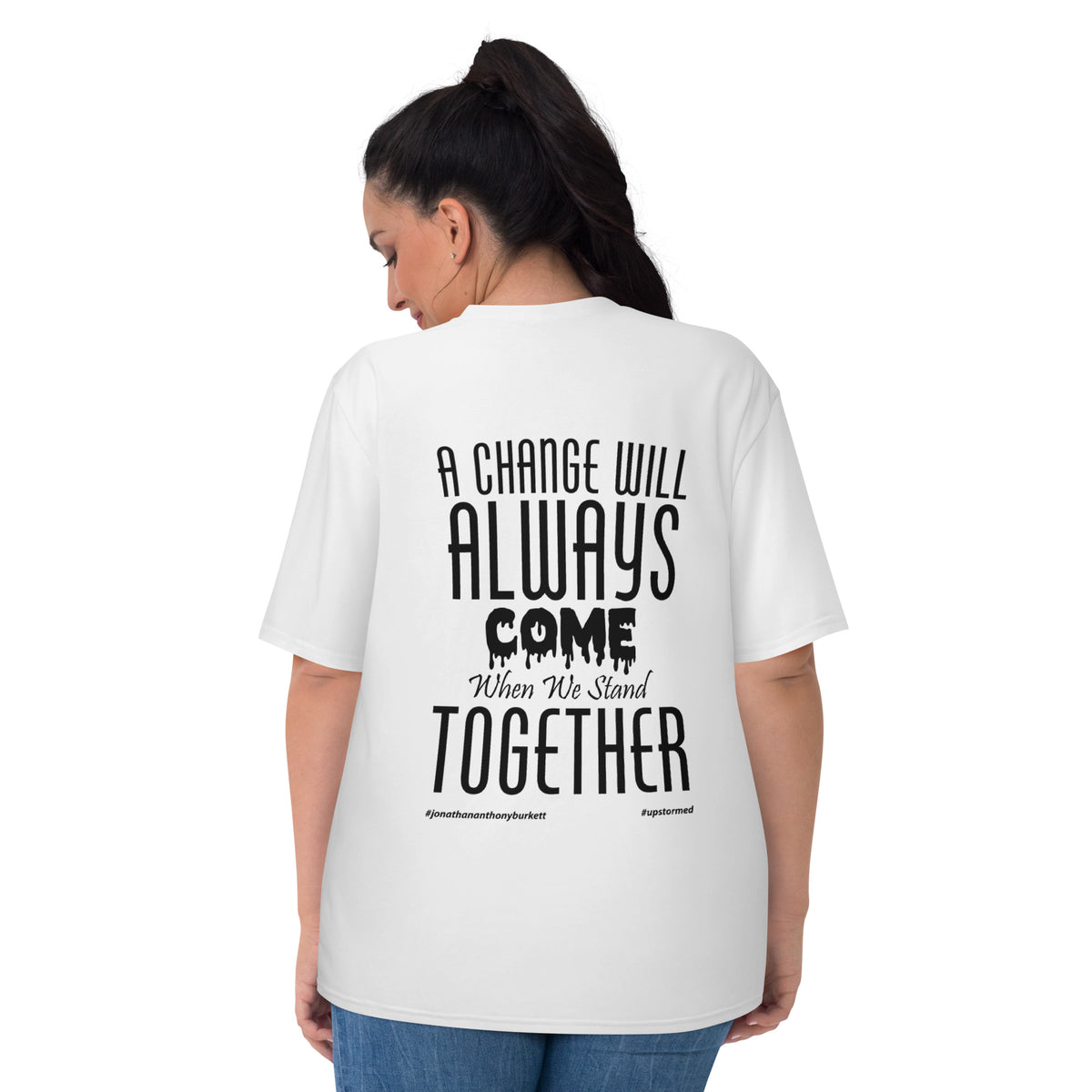 A Change Will Always Come Women's T-shirt