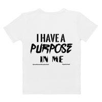 I have A Purpose In Me Women's T-shirt