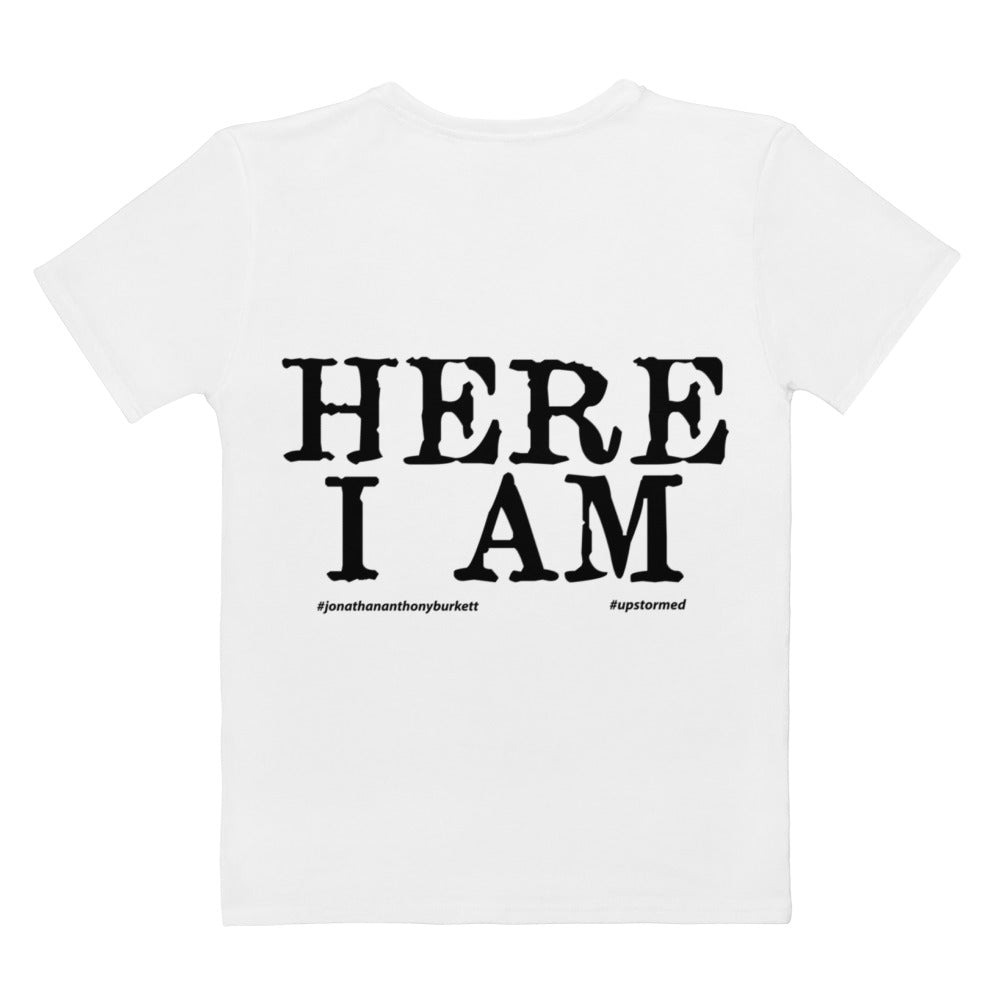 Here I Am Women's T-shirt