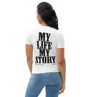 My Life, My Story Women's T-shirt