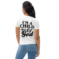 I'm A Child Of God Women's T-shirt