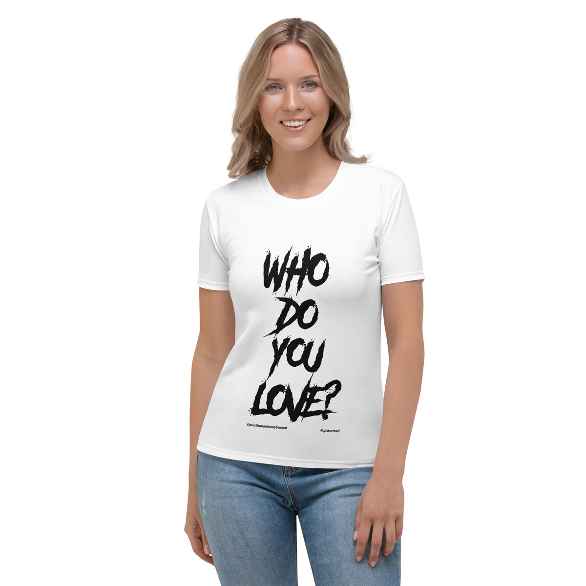 Who Do You Love Women's T-shirt