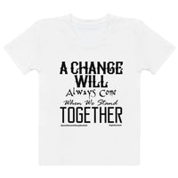 A Change Will Come Women's T-shirt