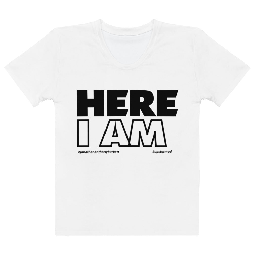 Here I Am Women's T-shirt