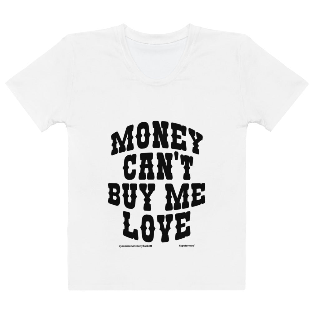 Money Can't Buy Me Love Women's T-shirt