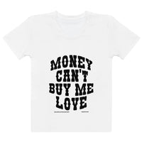 Money Can't Buy Me Love Women's T-shirt