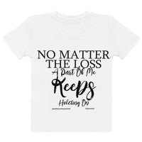 No Matter The Loss A Part Of Me Keeps Holding On Women's T-shirt