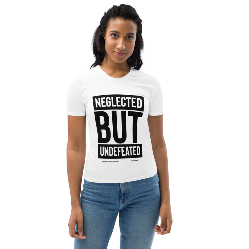 Neglected But Undefeated Women's T-shirt