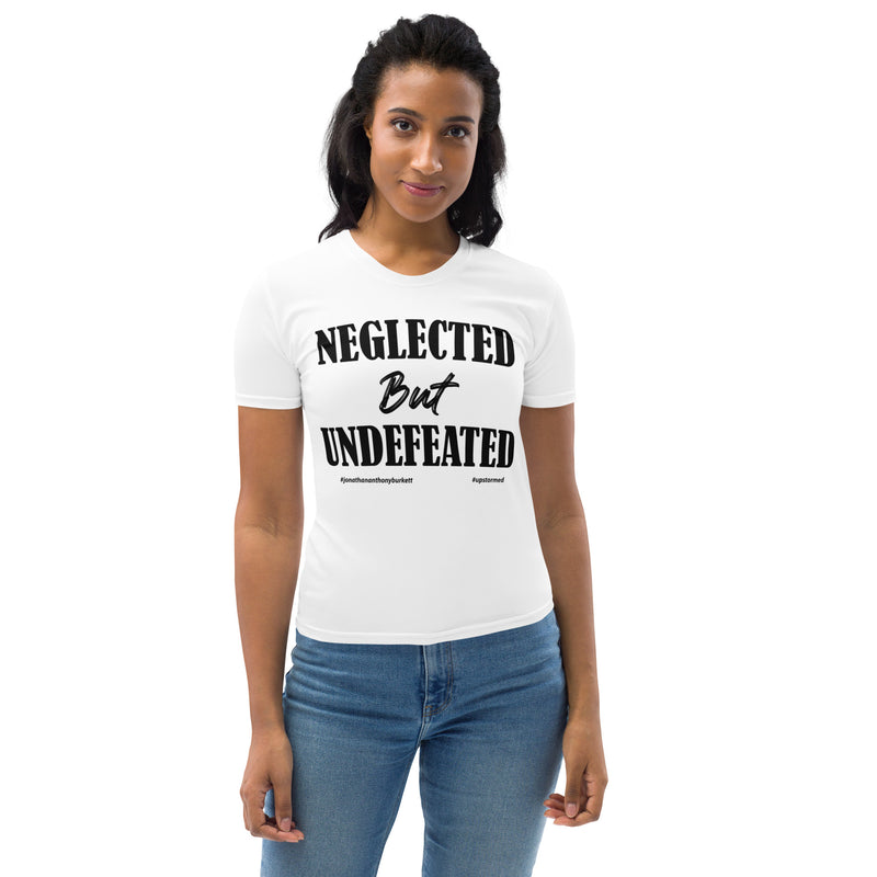 Neglected But Undefeated Women's T-shirt