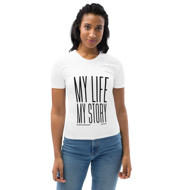 My Life, My Story Women's T-shirt