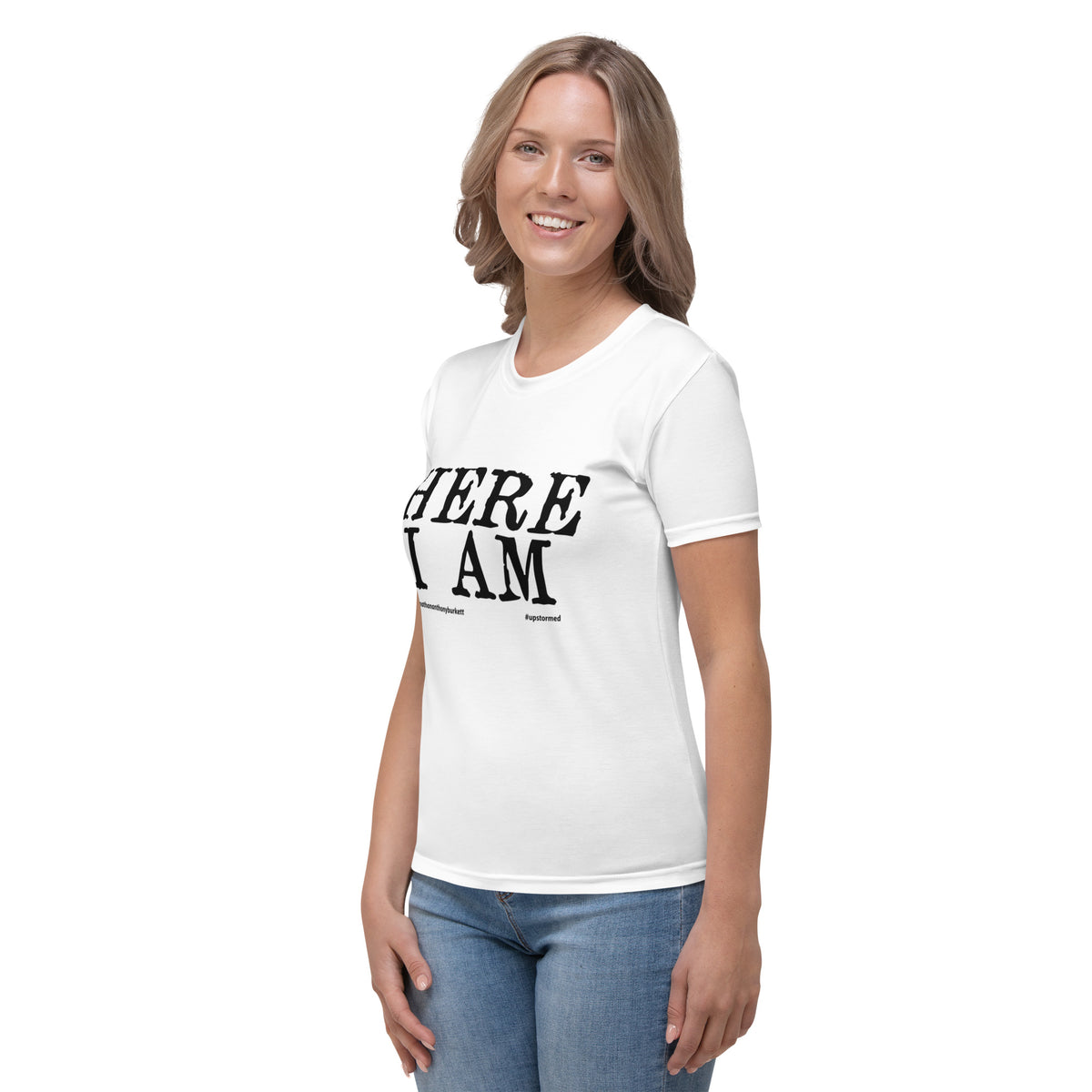 Here I Am Women's T-shirt