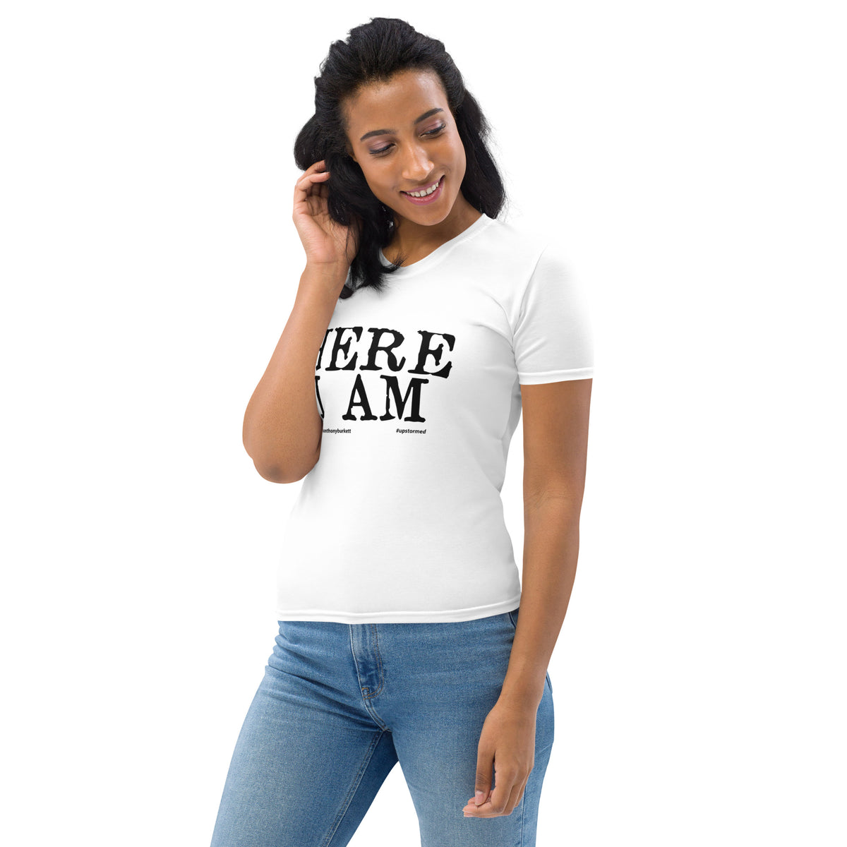 Here I Am Women's T-shirt