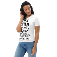 I'm A Child Of God Women's T-shirt