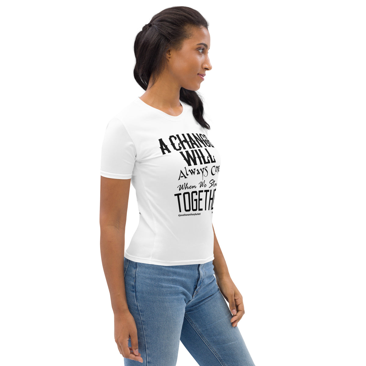 A Change Will Come Women's T-shirt