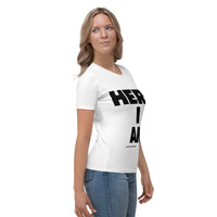 Here I Am Women's T-shirt