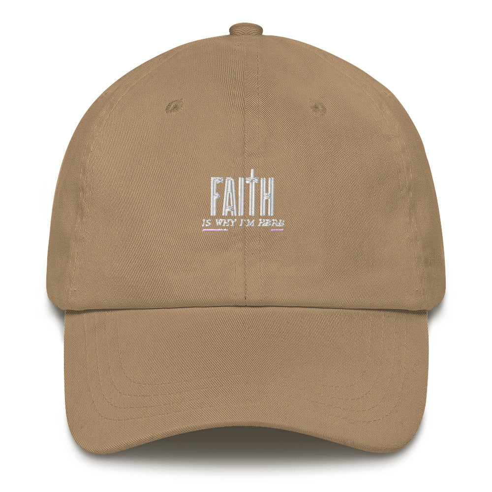 Faith Is Why I'm Here Upstormed Hat