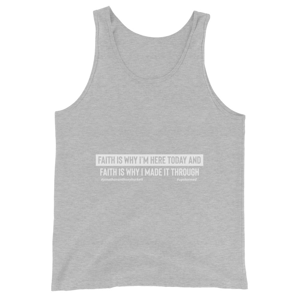 Faith Is Why I’m Here Today Upstormed Tank Top