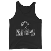 Why We Just Can’t Stand Together Upstormed Tank Top