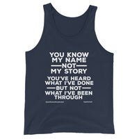 You Know My Name, Not My Story Upstormed Tank Top