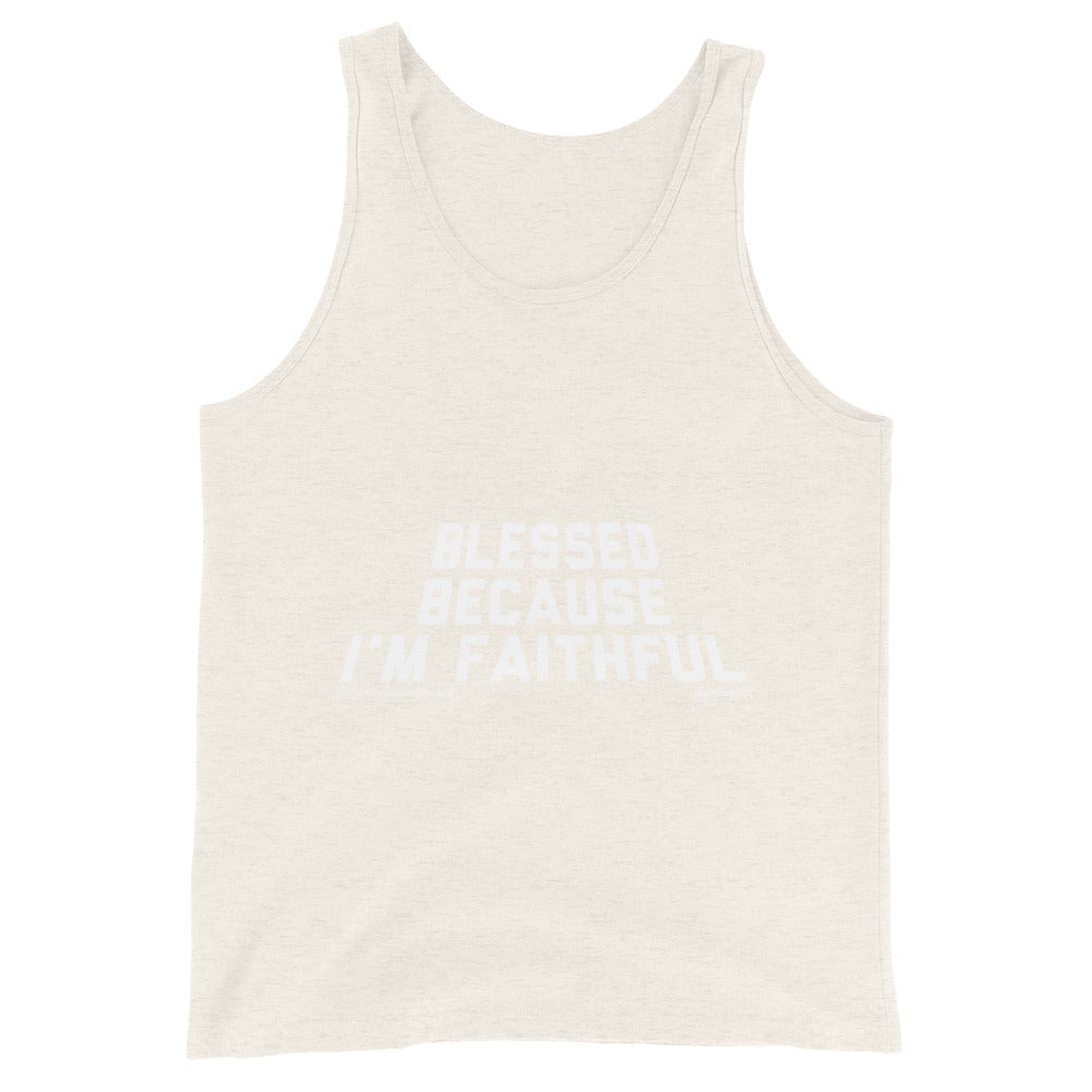 Blessed Because I’m Faithful Upstormed Tank Top