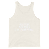 Blessed Because I’m Faithful Upstormed Tank Top