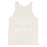 Born To Make It Upstormed Tank Top