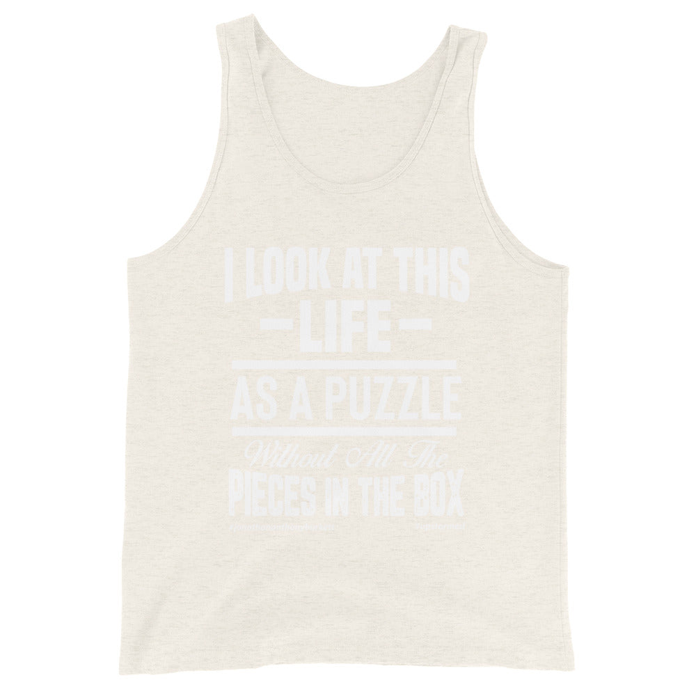 I Look At This Life As A Puzzle Upstormed Tank Top