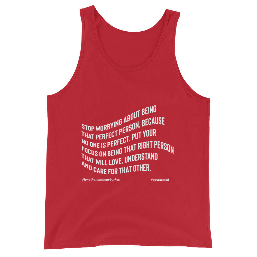 Stop Worrying About Being That Perfect Person Upstormed Tank Top