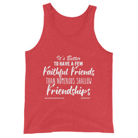 It’s Better To Have Few Faithful Friends Upstormed Tank Top