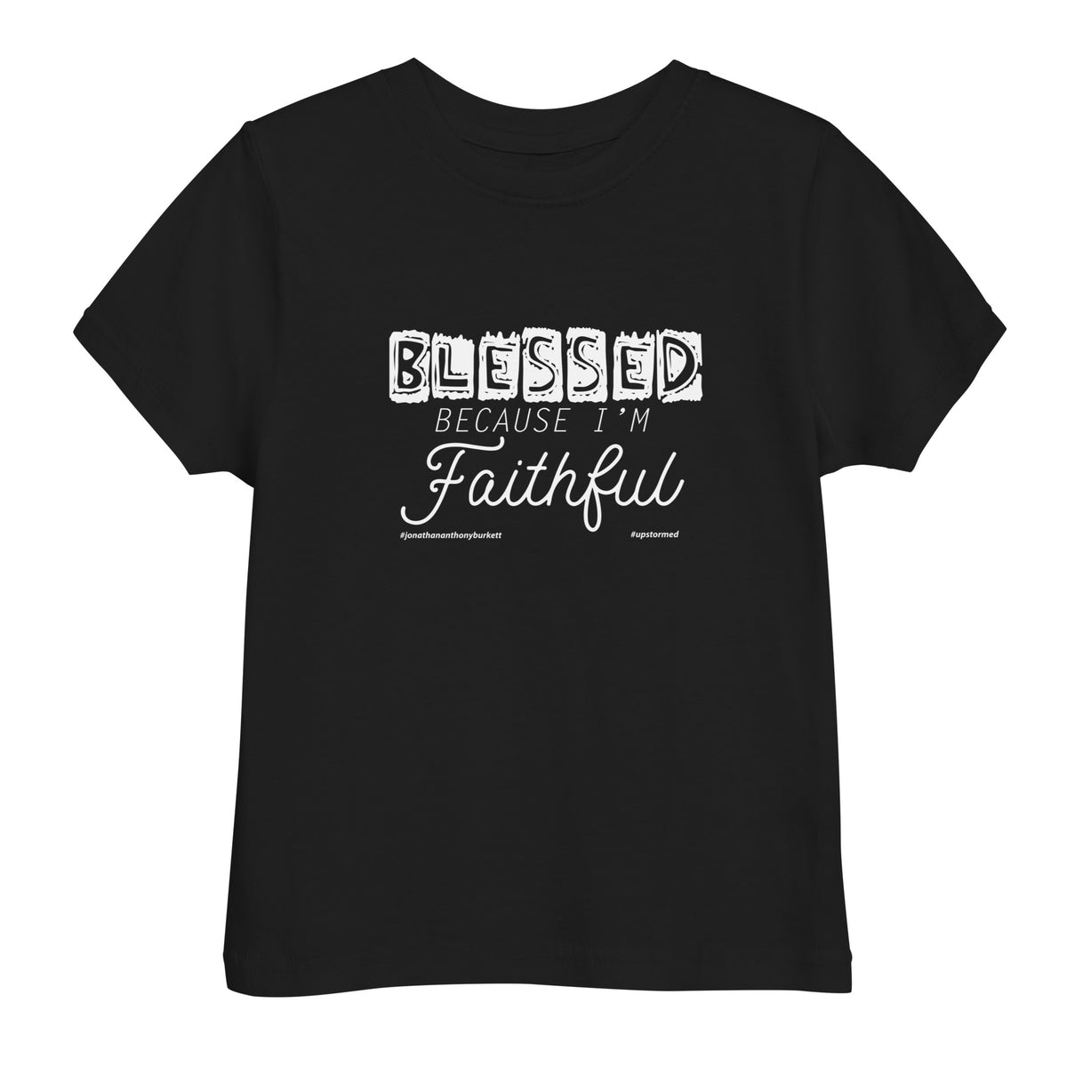 Blessed Because I'm Faithful Upstormed Kids T-Shirt