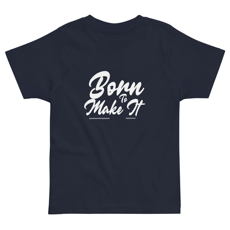 Born To Make It Upstormed Kids T-Shirt