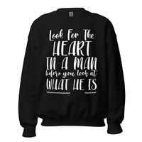 Look For The Heart In A Man Upstormed Sweatshirt