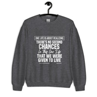 There's No Second Chances Upstormed Sweatshirt