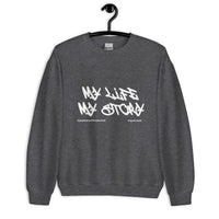 My Life My Story Upstormed Sweatshirt