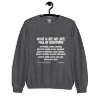 What A Life We Live Upstormed Sweatshirt