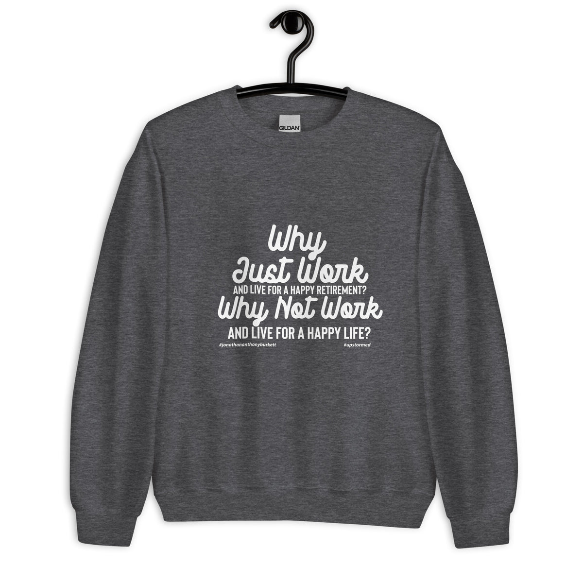 Why Just Work Upstormed Sweatshirt