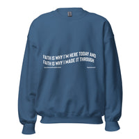 Faith Is Why I'm Here Upstormed Sweatshirt