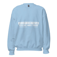 Faith Is Why I'm Here Upstormed Sweatshirt