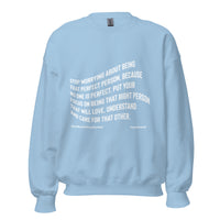 Stop Worrying About Being That Perfect Person Upstormed Sweatshirt