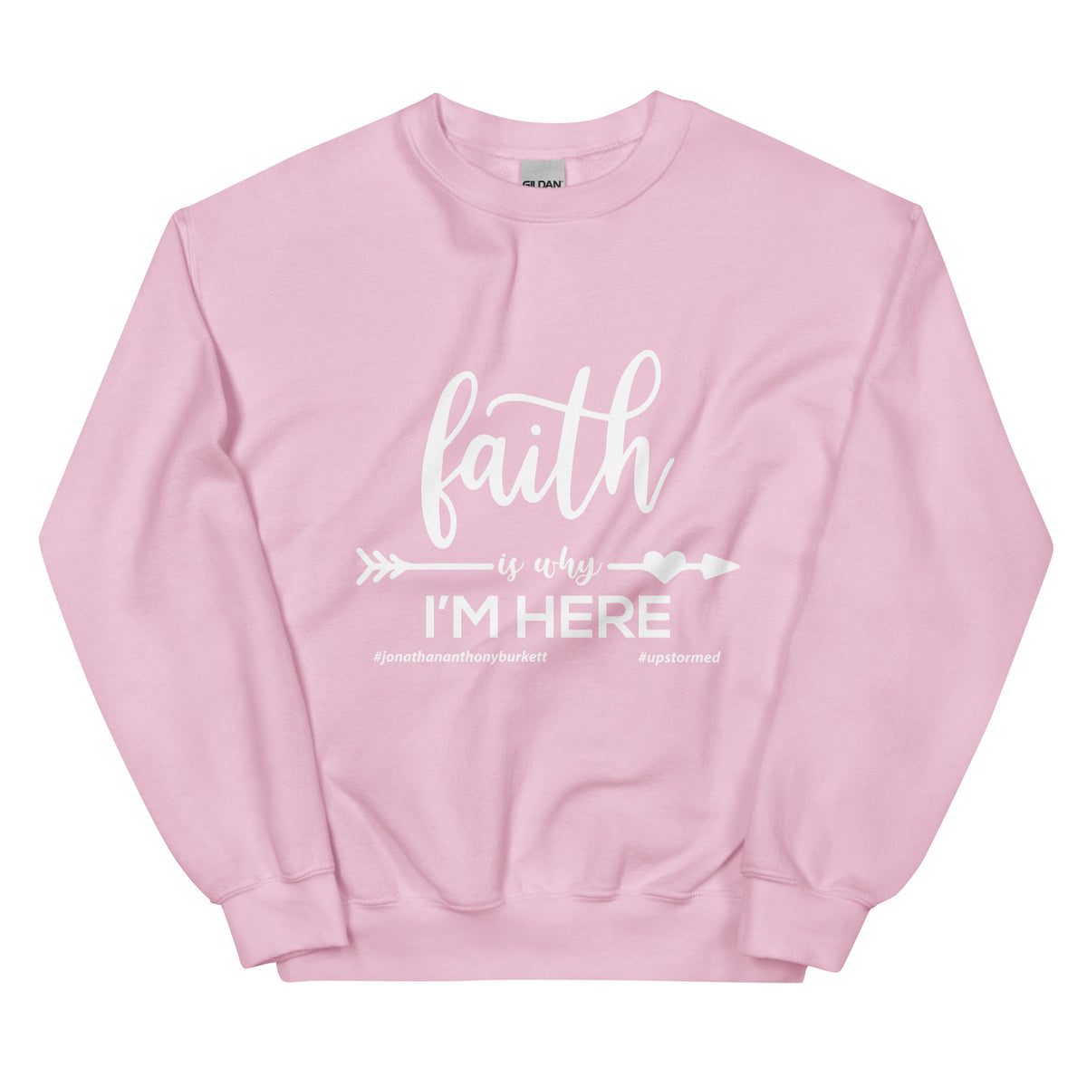 Faith Is Why I’m Here Upstormed Sweatshirt