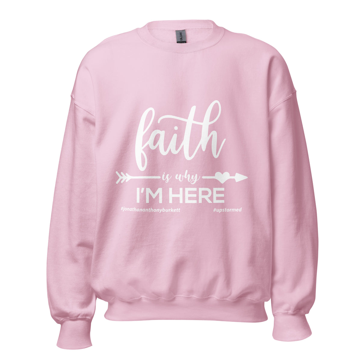 Faith Is Why I'm Here Upstormed Sweatshirt