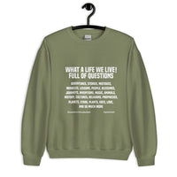 What A Life We Live Upstormed Sweatshirt