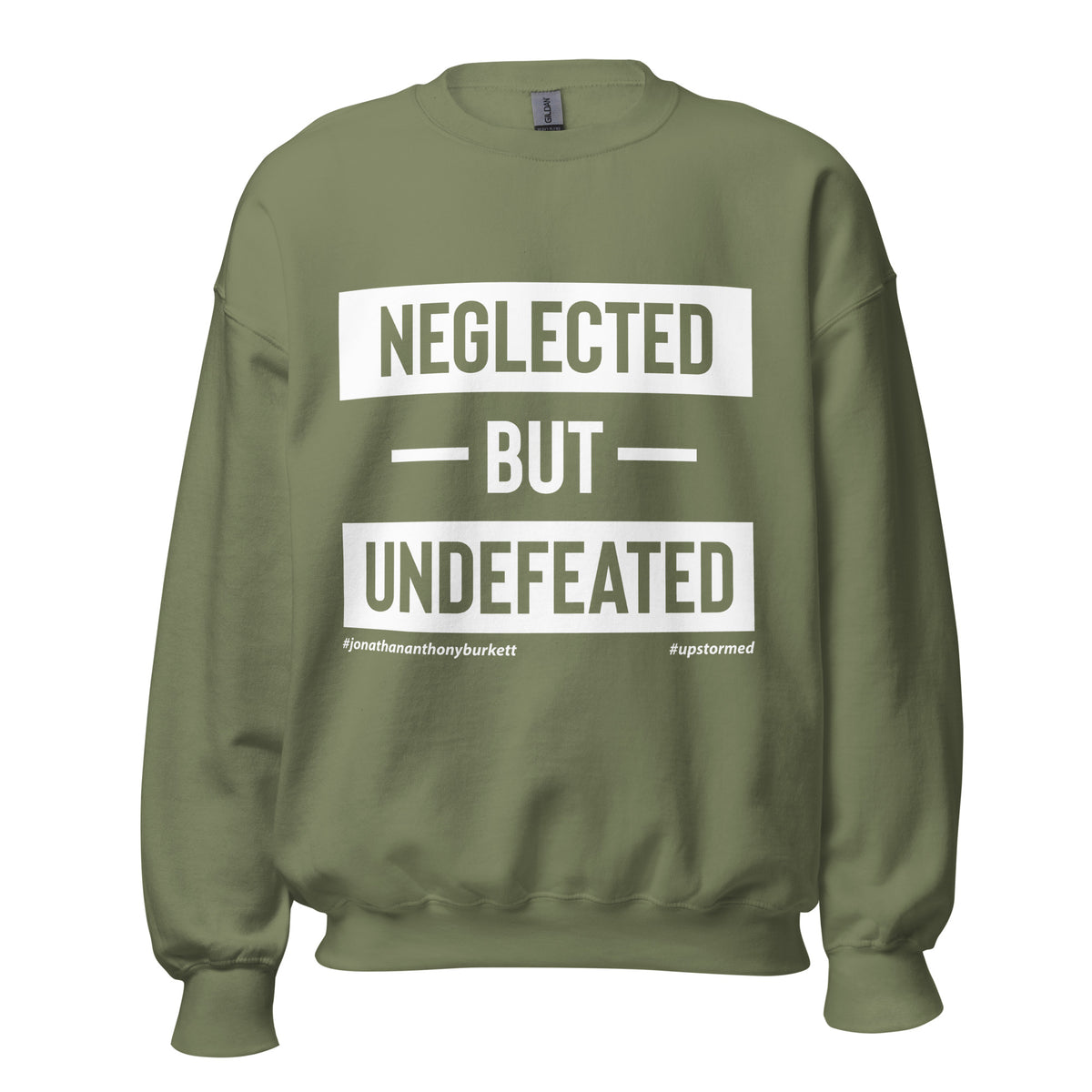 Neglected But Undefeated Upstormed Sweatshirt