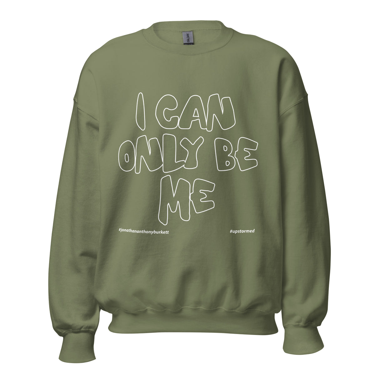 I Can Only Be Me Upstormed Sweatshirt