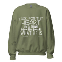 Look For The Heart In A Man Upstormed Sweatshirt