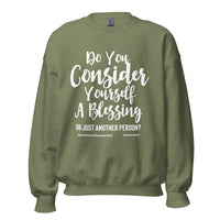 Do You Consider Yourself A Blessing Upstormed Sweatshirt