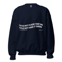 Faith Is Why I'm Here Upstormed Sweatshirt