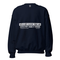 Faith Is Why I'm Here Upstormed Sweatshirt