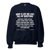 What a Life We Live Upstormed Sweatshirt