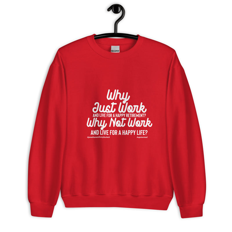 Why Just Work Upstormed Sweatshirt